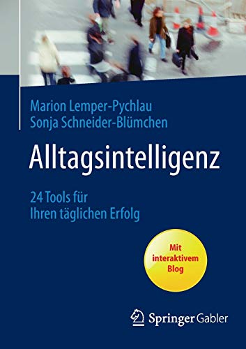Alltagsintelligenz: 24 Tools für Ihren Täglichen Erfolg (German Edition)